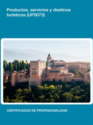 cover image of UF0073--Productos, servicios y destinos turísticos